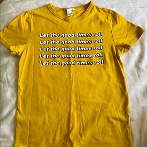 LET THE GOOD TIMES ROLL T-SHIRT